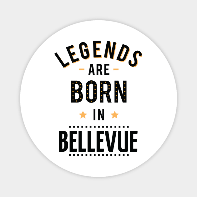 Legends Are Born In Bellevue Magnet by ProjectX23Red